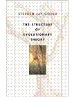 The Structure of Evolutionary Theory (Stephen Jay Gould)
